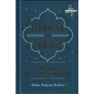 Women In Islam by Abdur Raheem Kidwai