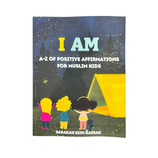 I AM: A-Z of Positive Affirmations for Muslim Kids