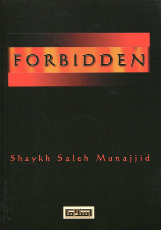 The Forbidden By Shaykh Saleh Munajjid