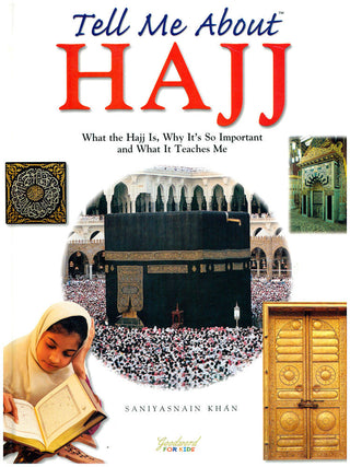 Tell Me About Hajj By Saniyasnain Khan