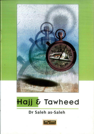 Hajj & Tawheed By Dr. Saleh As-Saleh