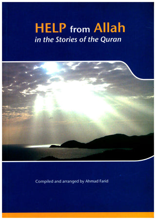 Help from Allah in the Stories of the Quran By Ahmad Farid