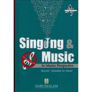 Singing & Music In Islamic Perspective By Shaykh Abdullah Al-Athari