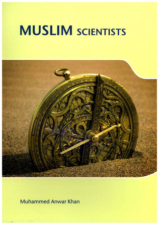 Muslim Scientists By Muhammad Anwar Khan